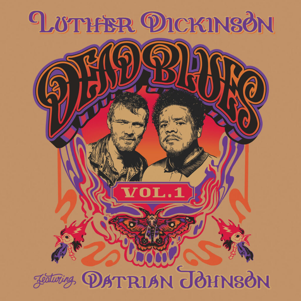 The Grateful Dead Live: Luther Dickinson Reimagines the Dead on Dead Blues Vol. I
